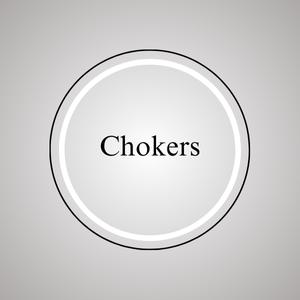 Chokers